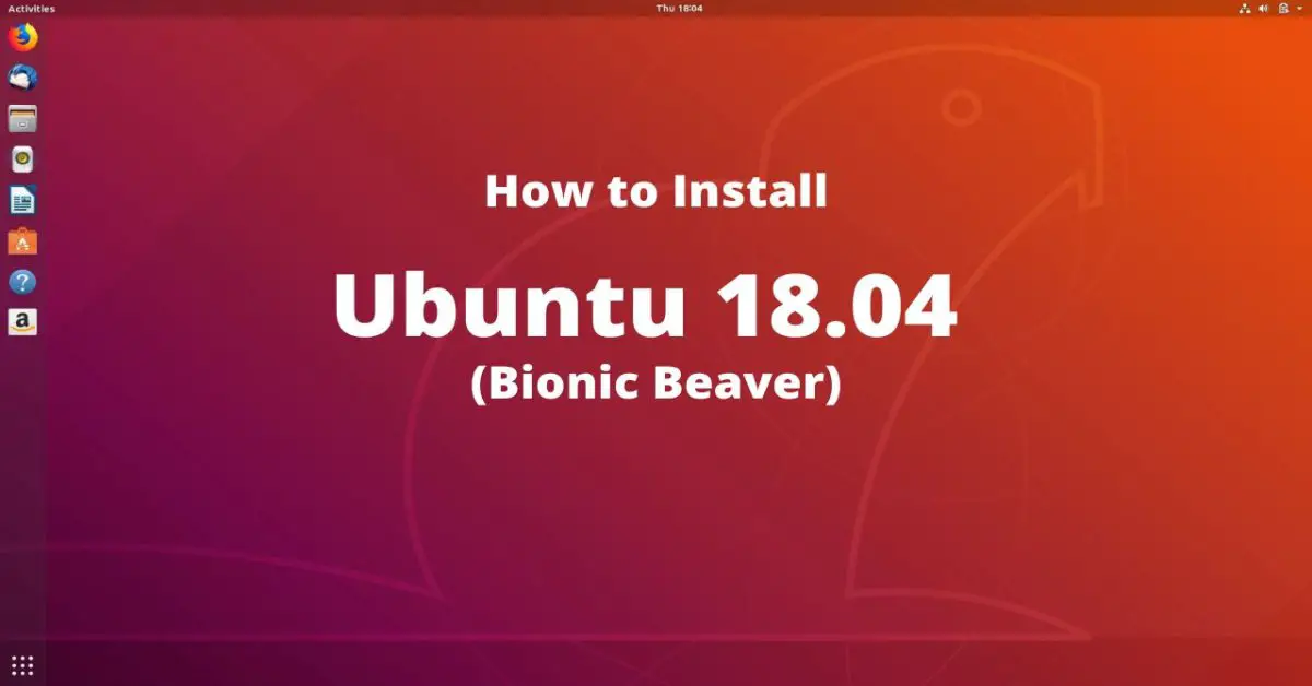 install ubuntu 18.04 bionic beaver