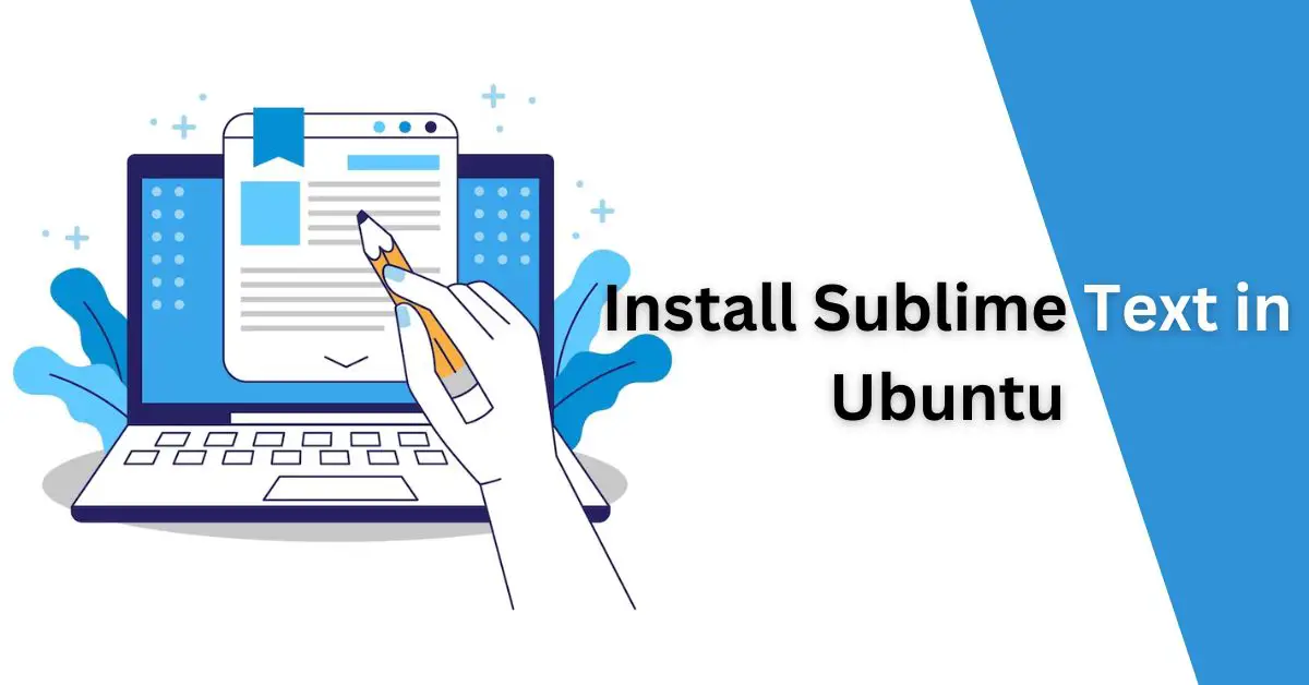 Install Sublime Text in Ubuntu