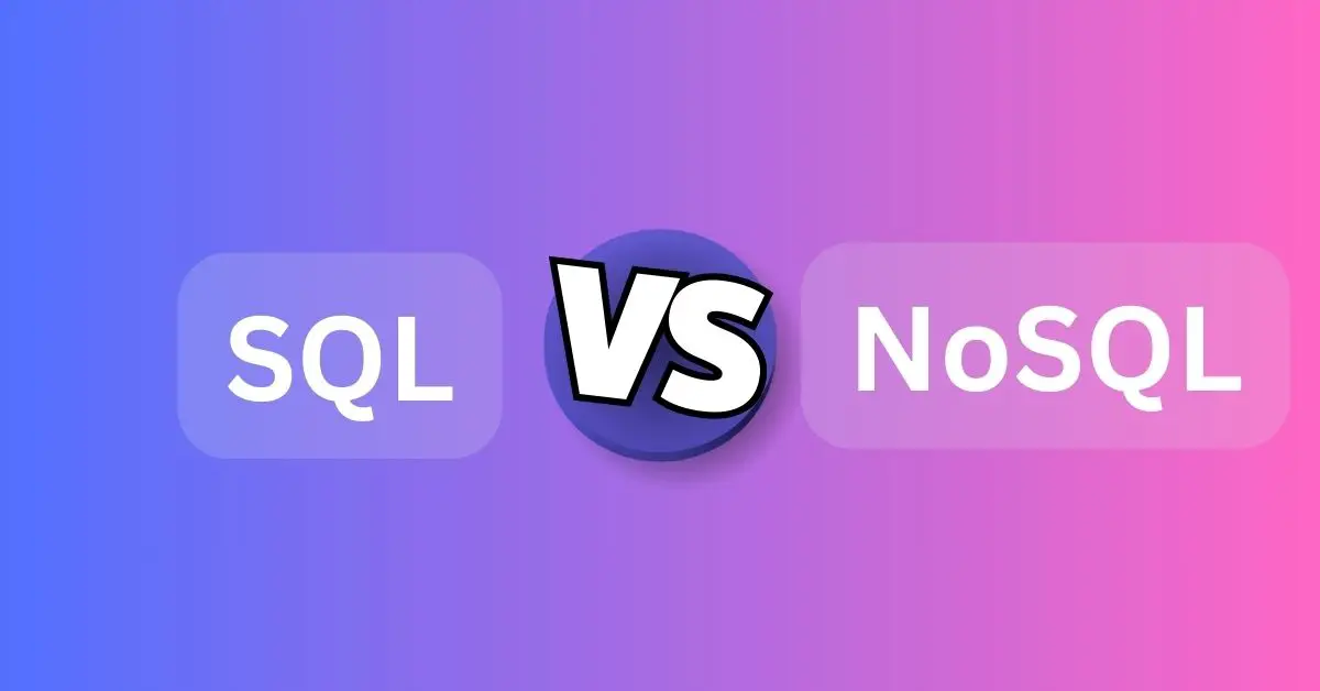 SQL Vs NoSQL