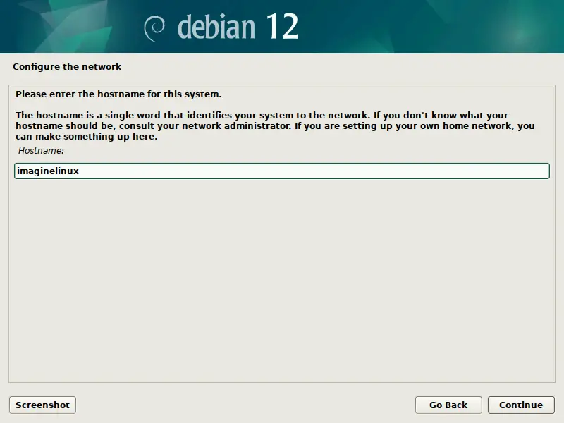 Enter your hostname during the installation