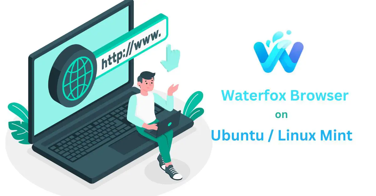 install water fox on Ubuntu and Linux Mint